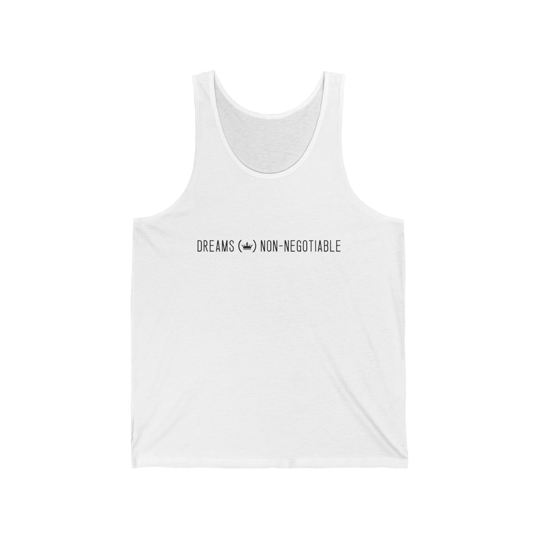 Dreams Non-Negotiable Unisex Jersey Tank