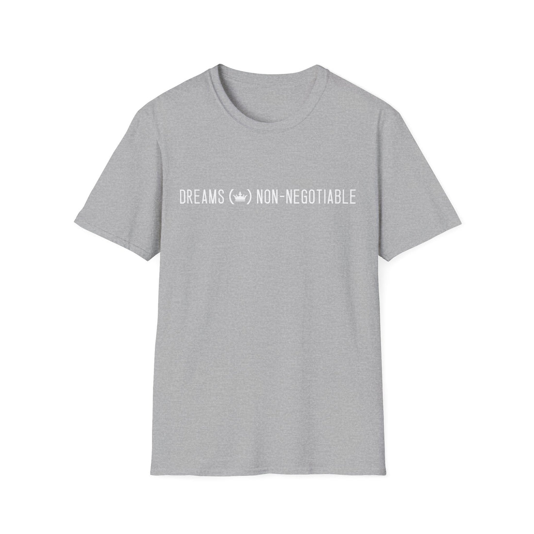 Dreams Non-Negotiable T-Shirt