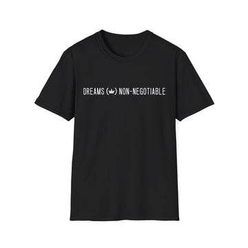 Dreams Non-Negotiable T-Shirt
